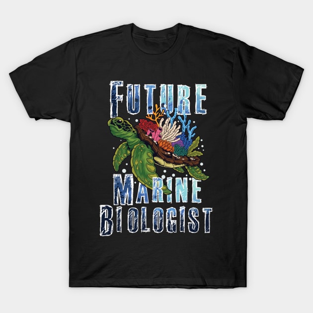 Future Marine Biologist Ocean Turtle Biology T-Shirt by Ramadangonim